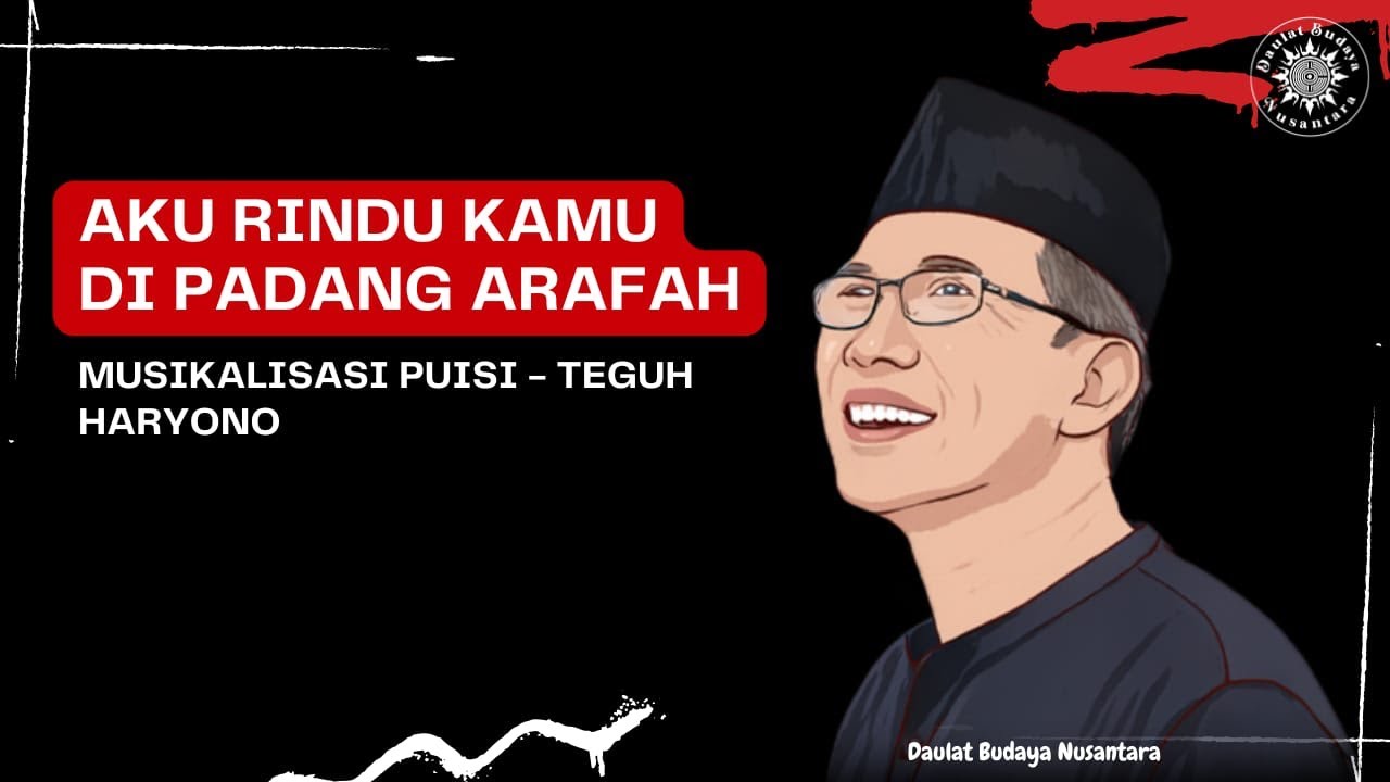 Musikalisasi Puisi Aku Rindu Kamu Di Padang Arafah